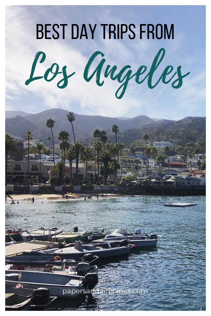 California Dreamin: Day Trips From Los Angeles – Papers And Airplanes